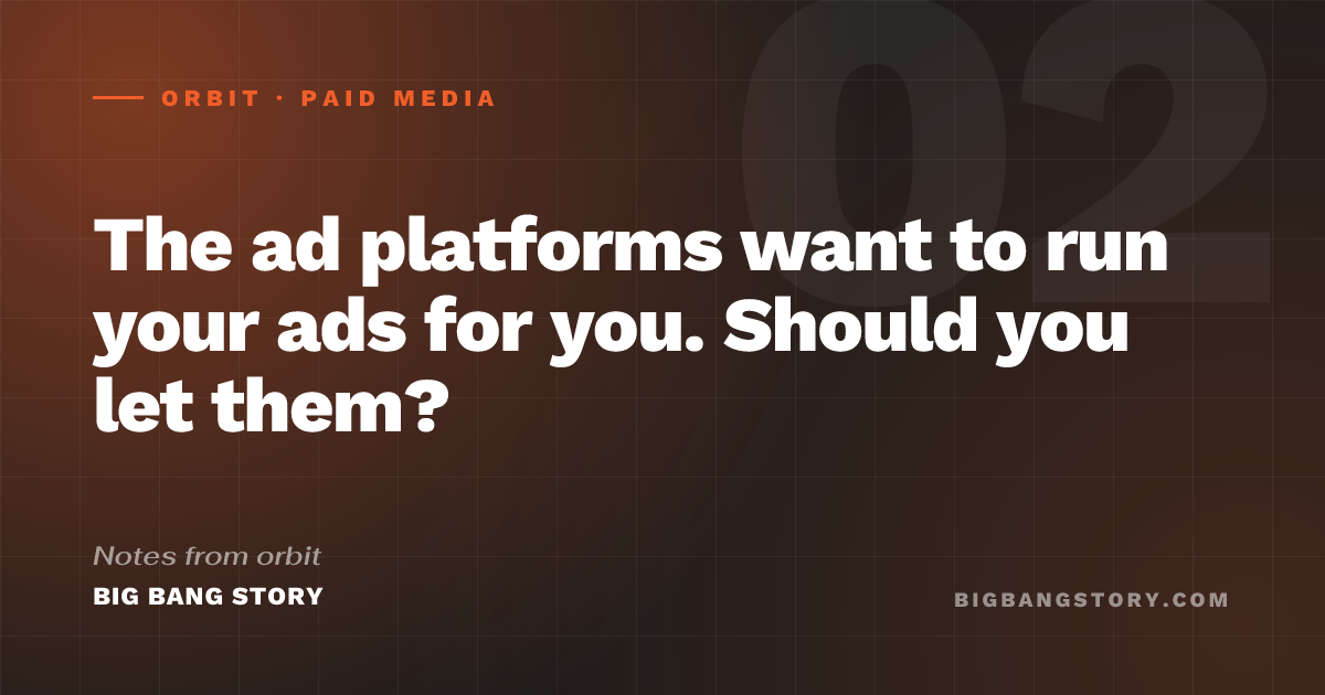 The ad platforms want to run your ads for you. Should you let them?